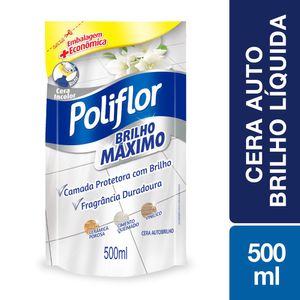 Cera Líquida Poliflor Brilho Máximo Autobrilho Incolor Sachê Refil 500ml Embalagem Econômica