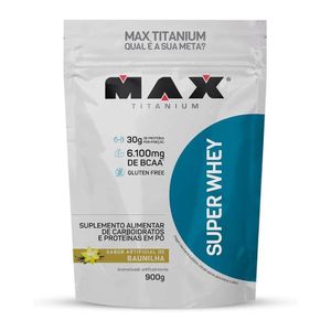 Suplemento Alimentar em Pó Max Titanium Super Whey Baunilha Pouch 900g